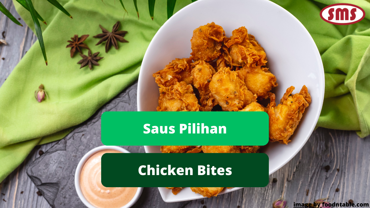 Inilah Rekomendasi Saus Pilihan Untuk Hidangan Chicken Bites